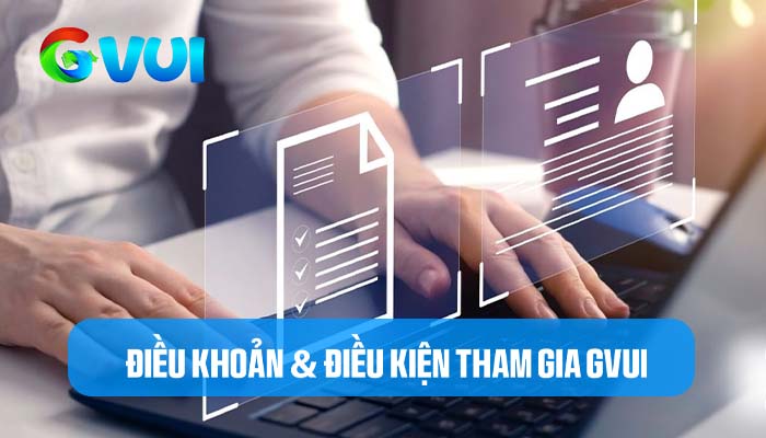 Tuân thủ các điều khoản và điều kiện tham gia GVUI Tuân thủ các điều khoản và điều kiện tham gia GVUI