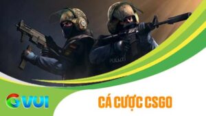 Cá cược CSGO tại Esports GVUI